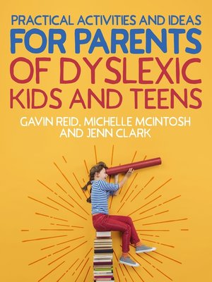 cover image of Practical Activities and Ideas for Parents of Dyslexic Kids and Teens